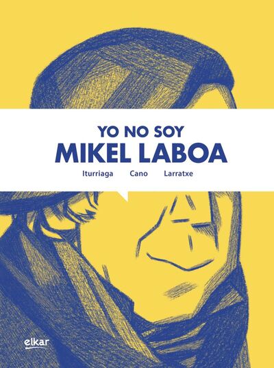 Picture of YO NO SOY MIKEL LABOA