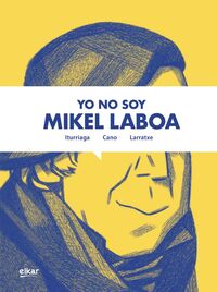 Picture of YO NO SOY MIKEL LABOA