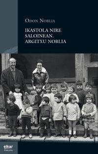 Image de Lehen ikastola nire saloian - Argitxu Noblia