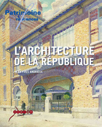 Picture of L'architecture de la République - les lieux de pouvoir dans l'espace public en France, 1792-1981