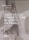 Image de VINGT SIECLES D'ARCHITECTURE RELIGIEUSE EN FRANCE