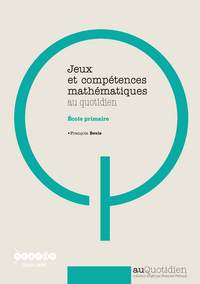 Image de Jeux et compétences mathématiques au quotidien - école primaire