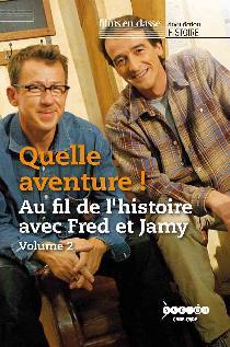 Image de QUELLE AVENTURE, AU FIL DE L'HISOIRE AVEC FRED ET JAMY, VOL 2 : UNE JO