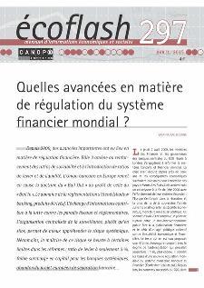Image de ECOFLASH 297 : QUELLES AVANCEES EN MATIERE DE REGULATION DU SYSTEME FINANCIER MONDIAL ?