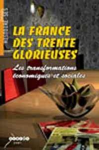 Image de LA FRANCE DES TRENTE GLORIEUSES