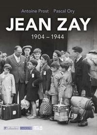 Image de JEAN ZAY, 1904-1944 - LE MINISTRE ASSASSINE