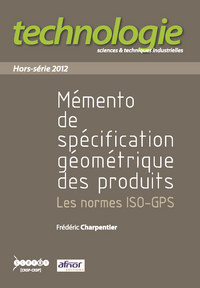 Image de MEMENTO DE SPECIFICATION GEOMETRIQUE DES PRODUITS - LES NORMES ISO-GPS