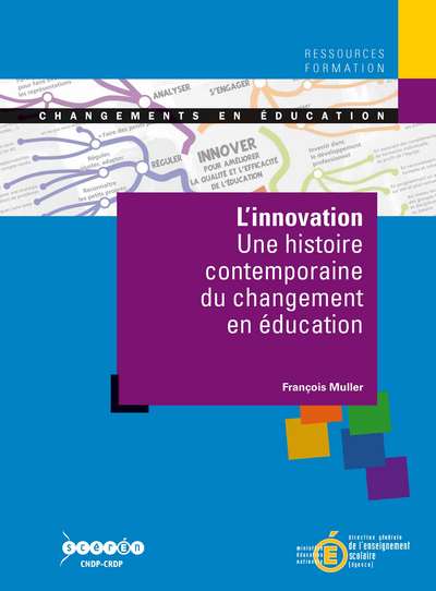 Image de L'innovation - une histoire contemporaine du changement en éducation