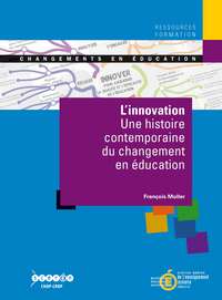 Image de L'innovation - une histoire contemporaine du changement en éducation