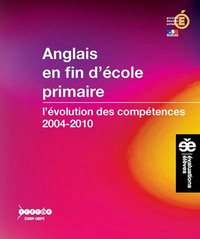 Image de Anglais en fin d'école primaire - l'évolution des compétences, 2004-2010