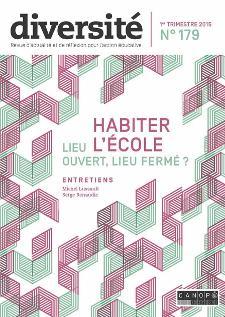 Image de DIVERSITE 179 : HABITER L'ECOLE : LIEU OUVERT, LIEU FERME ?