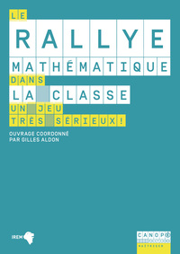 Picture of Le rallye mathématiques dans la classe - un jeu très sérieux !
