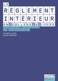 Picture of Le règlement intérieur en collège & lycée - ressource juridique et pédagogique