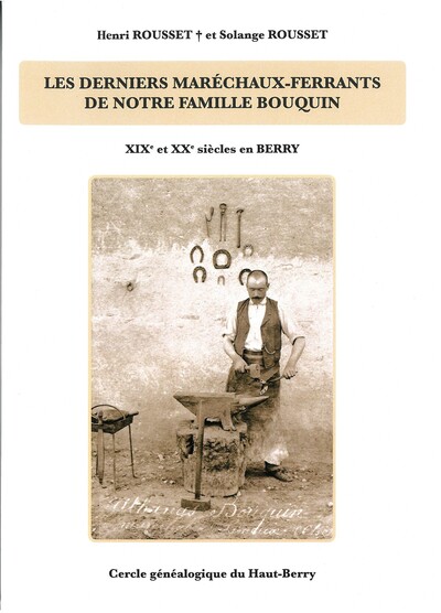 Image de Les derniers maréchaux-ferrants de notre famille BOUQUIN