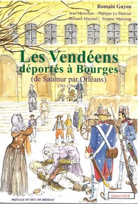 Image de Les Vendéens déportés à Bourges (de Saumur par Orléans)