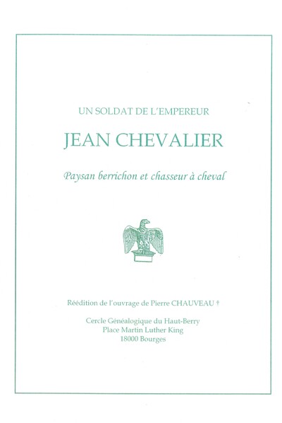 Image de Un soldat de l'empereur Jean CHEVALIER Paysan berrichon et chasseur à cheval