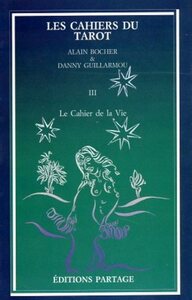 Image de Les cahiers du tarot - tome III - Le Cahier de la Vie