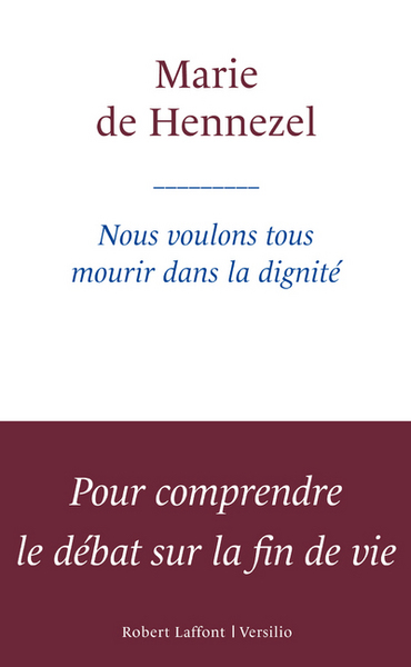 Image de Nous voulons tous mourir dans la dignité