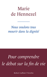 Image de Nous voulons tous mourir dans la dignité