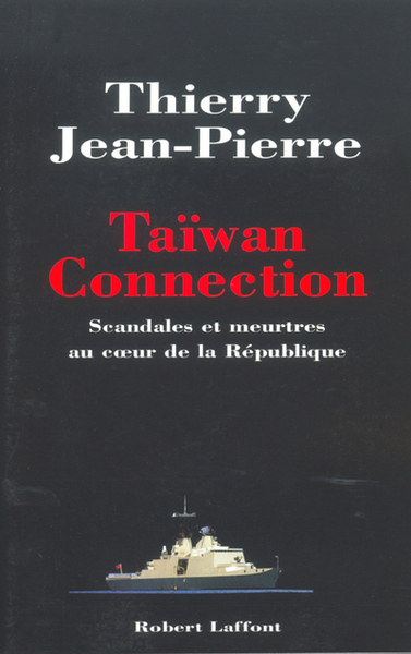 Image de Taïwan connection - Scandales et meurtres au coeur de la République