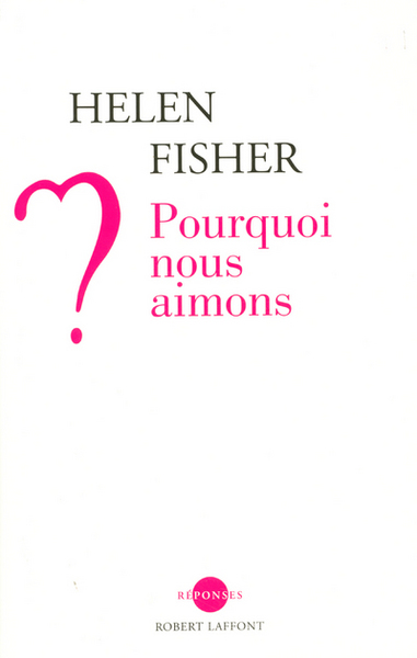 Picture of Pourquoi nous aimons ?