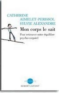 Picture of Mon corps le sait trouver son équilibre psychocorporel pour vivre mieux