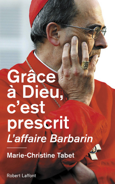 Image de Grâce à Dieu, c'est prescrit