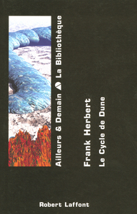 Picture of Dune, le messie de Dune, les enfants de Dune - ailleurs et demain : la bibliothèque tome 1
