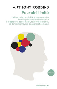 Picture of Pouvoir illimité - Le livre majeur sur les effets de la PNL (Programmation Neurolinguistique) : comment partir à la conquête de soi-