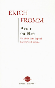Picture of Avoir ou être - Un choix dont dépend l'avenir de l'homme