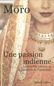 Picture of Une passion indienne la véritable histoire de la princesse de Kapurthala - La véritable histoire de la princesse de Kapurthala