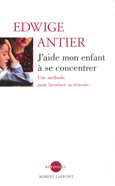 Image de J'aide mon enfant à se concentrer - NE