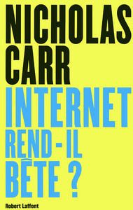 Picture of Internet rend-il bête ?