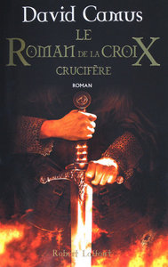 Picture of LE ROMAN DE LA CROIX T3 CRUCIFERE