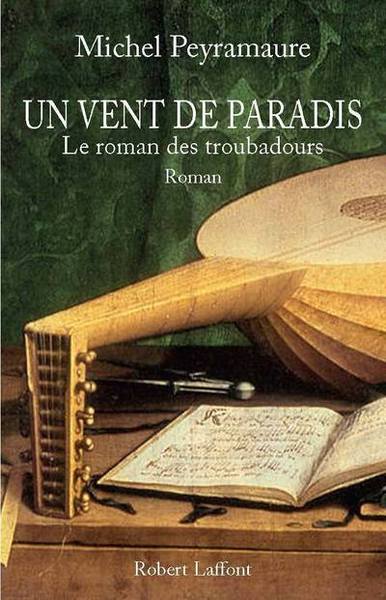Picture of Un vent de paradis le roman des troubadours