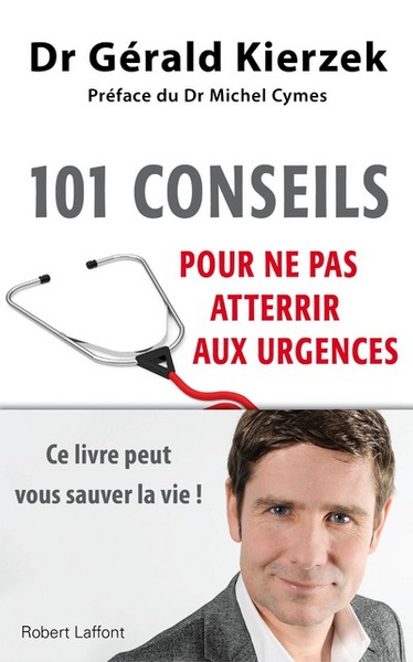 Picture of 101 conseils pour ne pas atterrir aux urgences