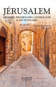 Image de Jérusalem - Histoire, promenades, anthologie & dictionnaire