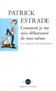 Picture of Comment je me suis débarrassé de moi-même