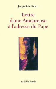 Picture of Lettre d'une Amoureuse à l'adresse du Pape