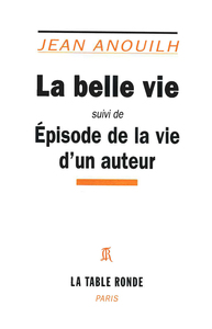 Picture of La Belle vie/Episode de la vie d'un auteur