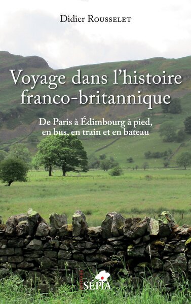 Image de Voyage dans l'histoire franco-britannique