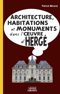 Picture of Architecture, habitations et monuments dans l'oeuvre d'Hergé