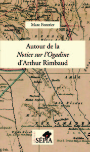 Image de Autour de la <em>Notice sur l'Ogadine</em> d'Arthur Rimbaud