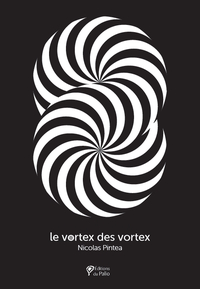 Picture of Le Vortex des vortex