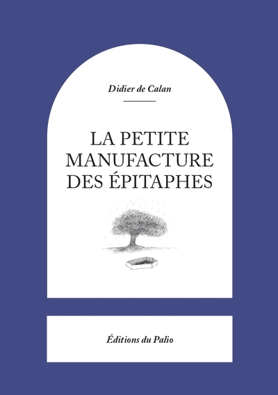 Picture of La Petite Manufacture des épitaphes