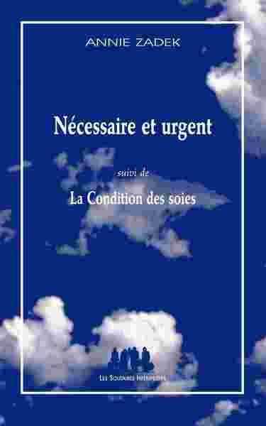 Image de Nécessaire et urgent suivi de La condition des soies