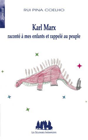 Picture of Karl Marx raconté à mes enfants et rappelé au peuple