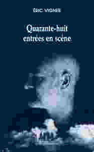 Image de Quarante-huit entrées en scène
