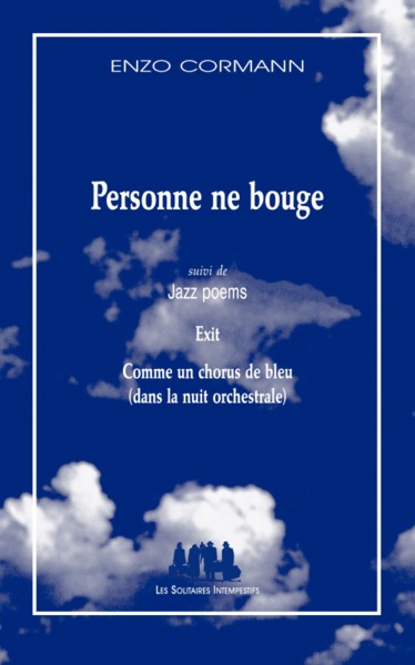 Image de Personne ne bouge, suivi de Jazz poems : exit comme un chorus de bleu