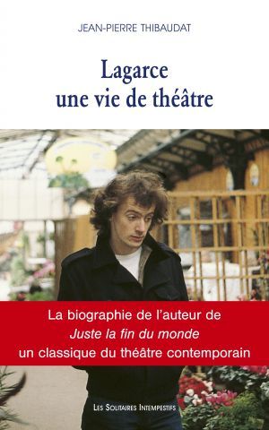 Picture of Jean-Luc Lagarce, une vie de théâtre